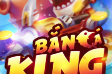 Bắn cá King - Ông vua đổi thưởng hàng đầu Việt Nam