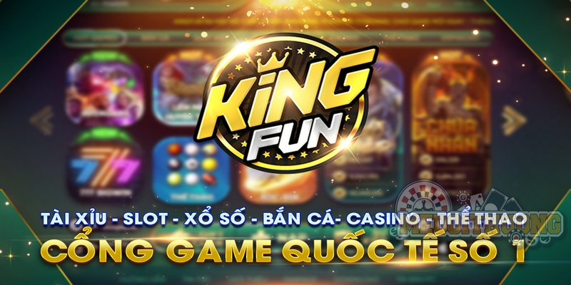 Top 3 game bài đổi thưởng uy tín KingFun