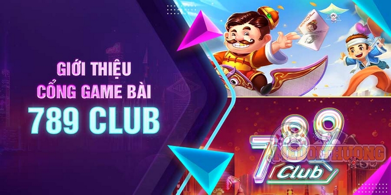 Top 6 game bài đổi thưởng uy tín 789CLUB